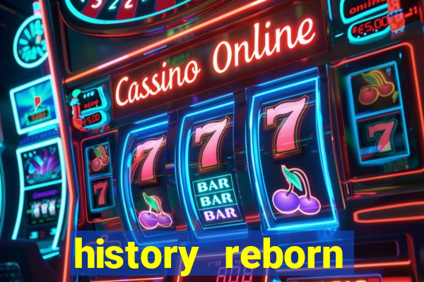 history reborn remover carta